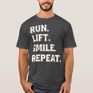 LAUFEN HEBEN LÄCHELN WIEDERHOLEN T-Shirt