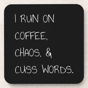 Laufen Sie auf Coffee Chaos Cuss Words Funny Mama Getränkeuntersetzer