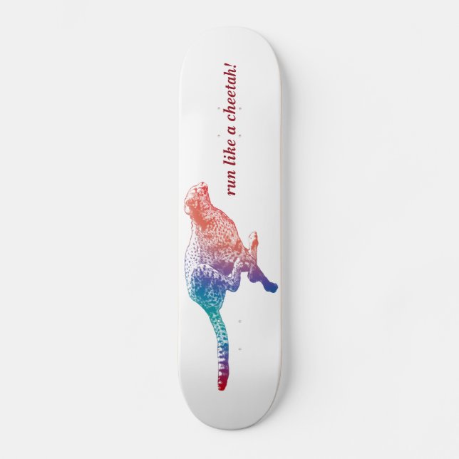 Laufen Sie wie ein Gepard Skateboard (Vorderseite)