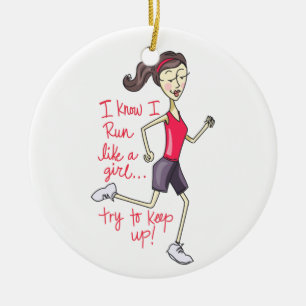 Laufen Sie wie ein Mädchen Keramik Ornament