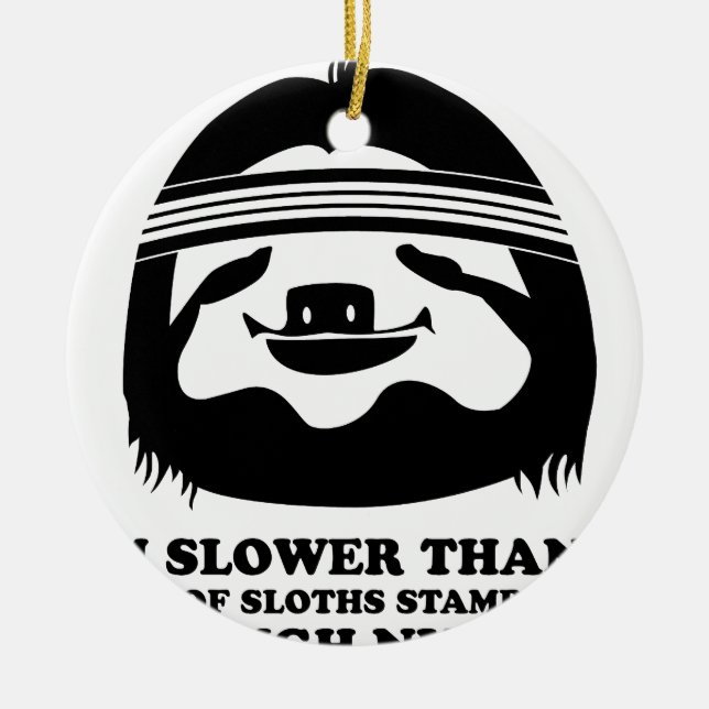 Laufen Sie wie eine Trägheit Keramik Ornament (Vorne)