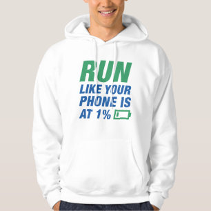 Laufen Sie wie Ihr Telefon ist bei 1 Prozent Hoodie