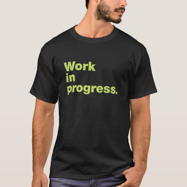 Laufende Arbeiten T-Shirt (Vorderseite)