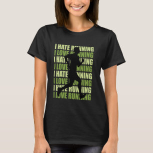 Läufer ICH HASSE LAUFEN ICH LIEBE LAUFEN Lustiges T-Shirt