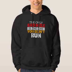 Läufer - Lustiges schlechtes Meilen-Laufzitat Hoodie
