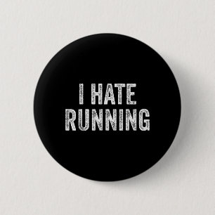 Laufhass - Lustiger Sarkastischer Humor-Witz-Text Button