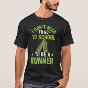 Laufspruch für Joggen Läufer T-Shirt