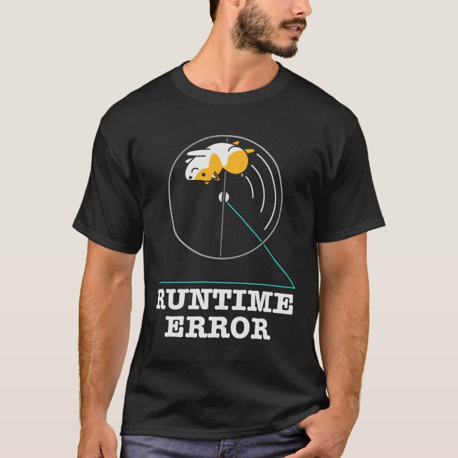 Laufzeitfehler beim Programmieren für Computerprog T-Shirt (Vorderseite)