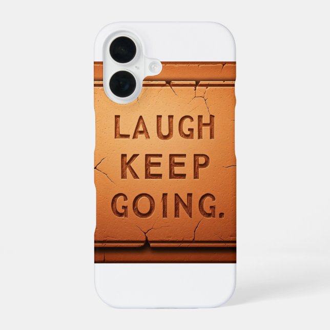 Laugh Behalt Going iPhone 16 Hülle (Rückseite)