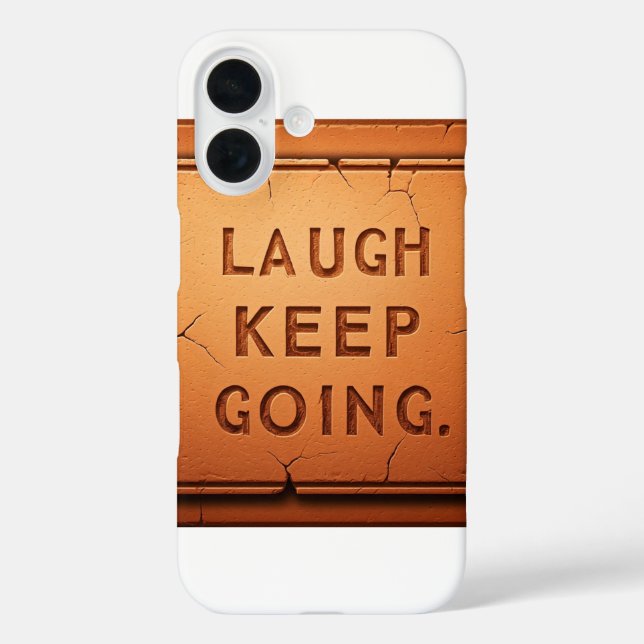 Laugh Behalt Going iPhone 16 Hülle (Rückseite)