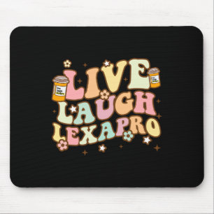 Laugh Lexapro Groovy Mental Health Awareness Thera Mousepad