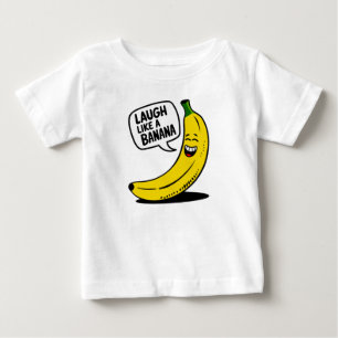 Laugh like a banana baby t-shirt
