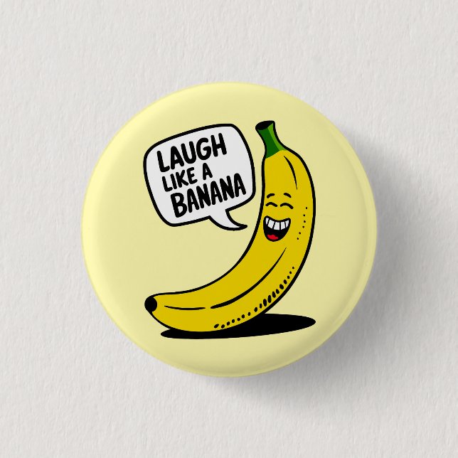 Laugh like a banana button (Vorderseite)
