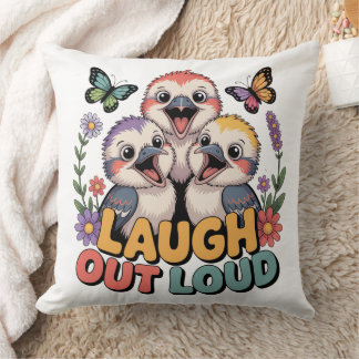 Laugh Out Loud Kissen