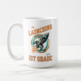 Launching into 1st Grade -Back to School  Kaffeetasse