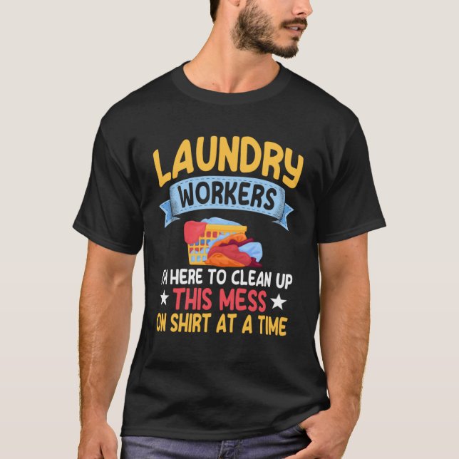 Laundry Worker Quote Love Linen Washing T-Shirt (Vorderseite)
