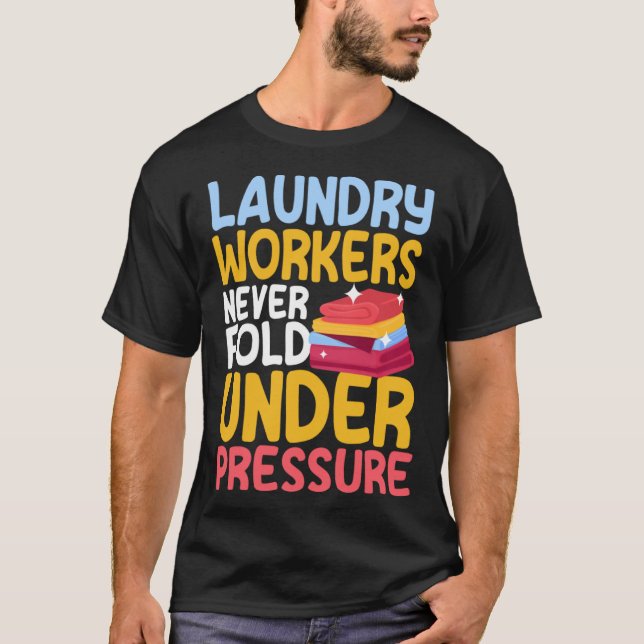 Laundry Workers Saying Love Linen Folding T-Shirt (Vorderseite)