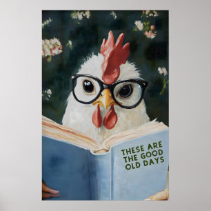 Launenhafte Huhn liest Das sind die guten alten Poster