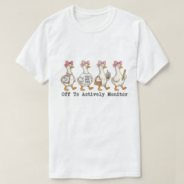 Launische Vielbeschäftigte Gans "Los zum aktiven Ü T-Shirt