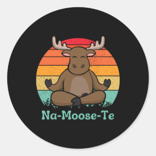 Launische Wildlife Na-moose-te Lustiger Elch Yoga  Runder Aufkleber