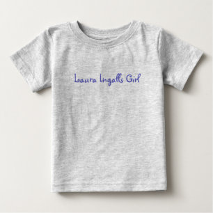 Laura Ingalls Girl Baby T-shirt