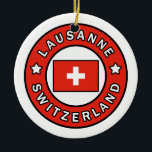 Lausanne die Schweiz Keramik Ornament<br><div class="desc">Lausanne die Schweiz</div>