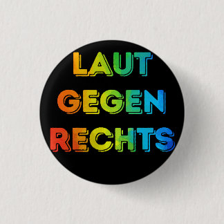 Laut gegen Rechts Nr. 008 schwarz Button