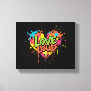 laute Liebe Leinwanddruck