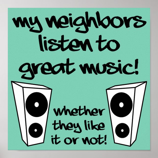 Laute Musik Funny Poster Sign Zitate hören (Vorne)