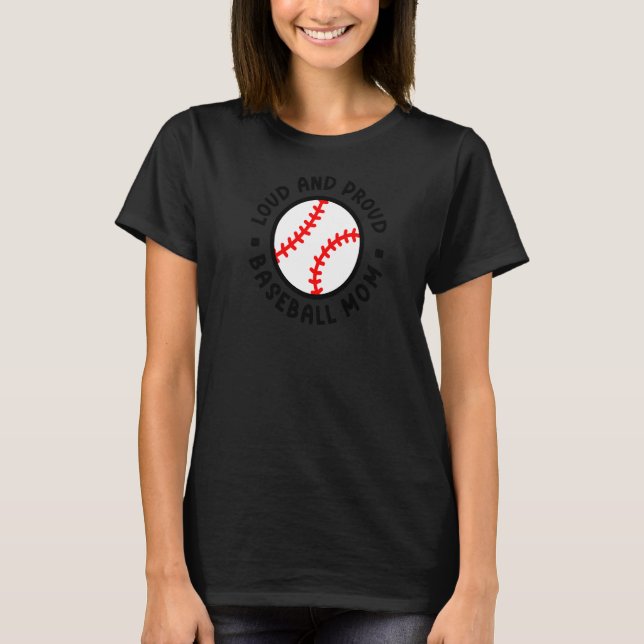 Laute und stolze Baseball-Mama Niedlich T-Shirt (Vorderseite)