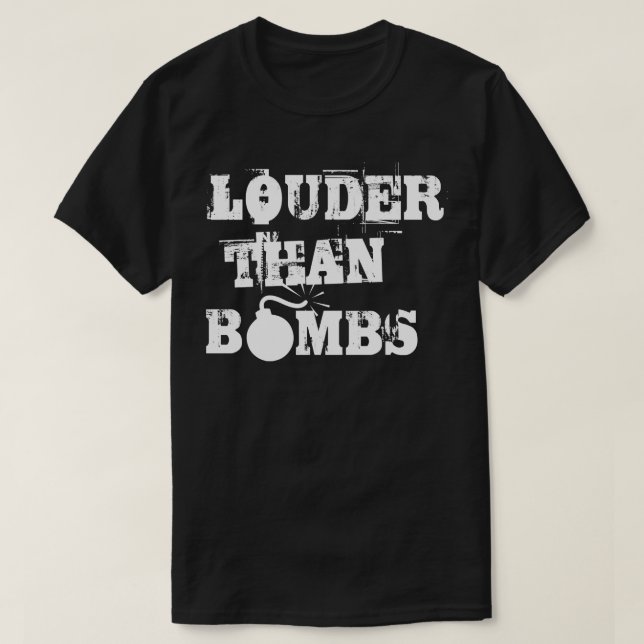 Lauter als Bomben T-Shirt (Design vorne)