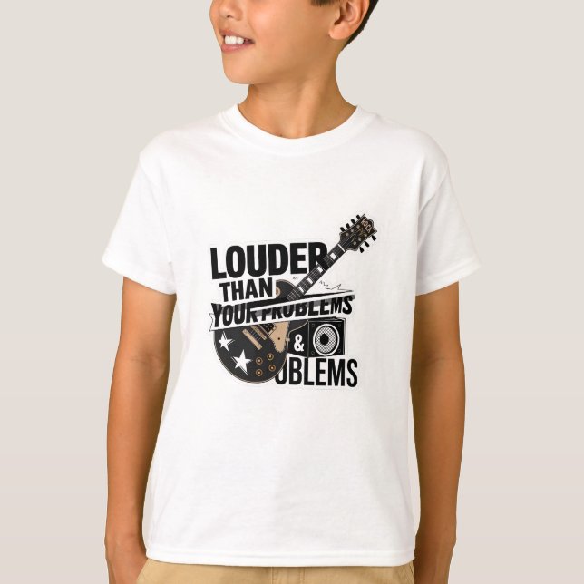 Lauter als Ihre Probleme T-Shirt (Vorderseite)