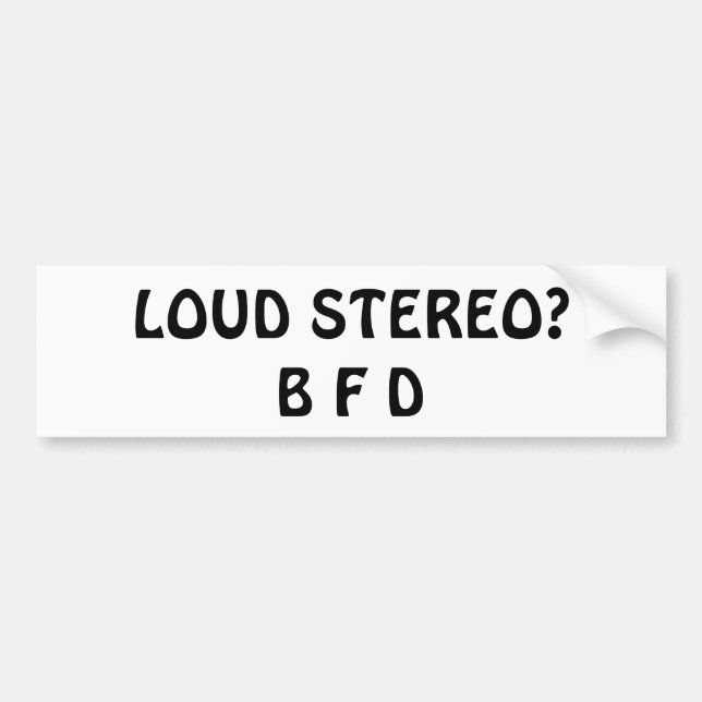 Lauter Stereo? B F Autoaufkleber (Vorne)