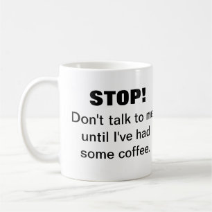 Lava Stop Photo Ne me parle pas de café Mug