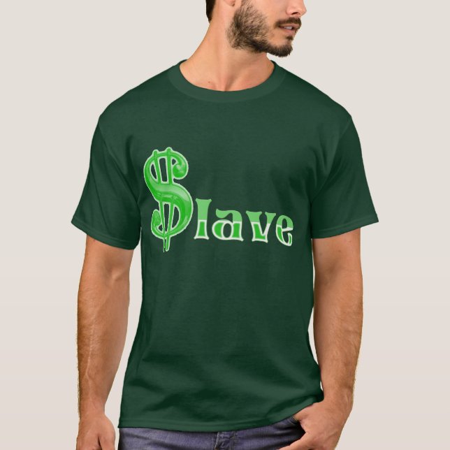 $lave - Money Slave Apparel Front Printing T-Shirt (Vorderseite)