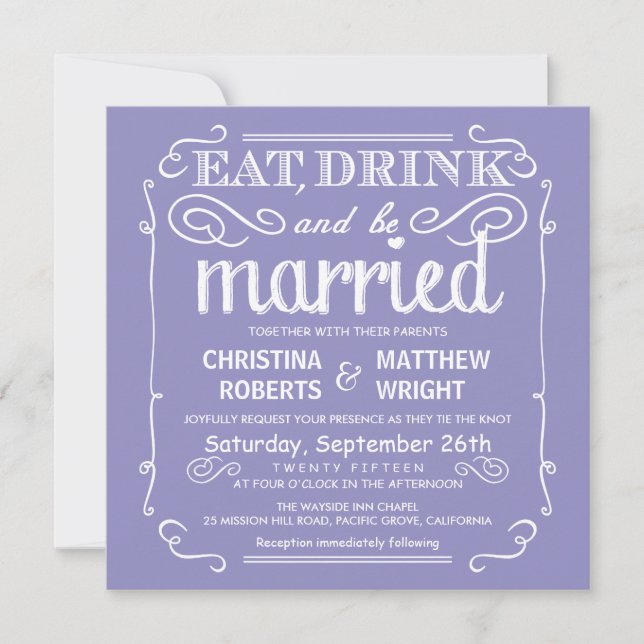 Lavendel Eat Drink und Verheiratete Hochzeitseinla Einladung (Vorderseite)