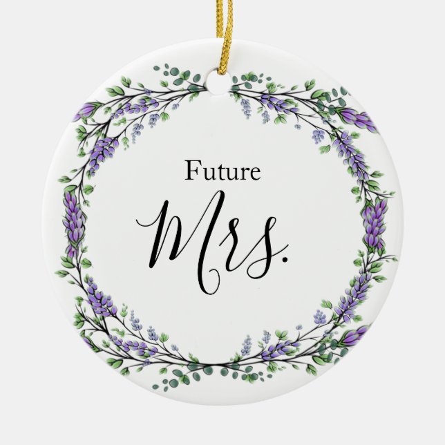 Lavendel und Eukalyptus Future Mrs. Keramik Ornament (Vorne)