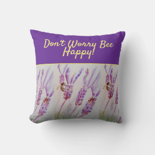 Lavender Lila Blumenkunst Keine Sorge Bienen glüc Kissen