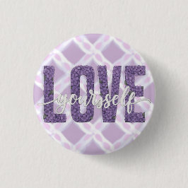 Lavender “Love Yourself” Floral Text Design Button