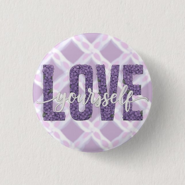 Lavender “Love Yourself” Floral Text Design Button (Vorderseite)