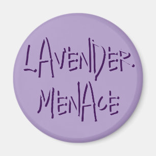 Lavender Menace Magnet