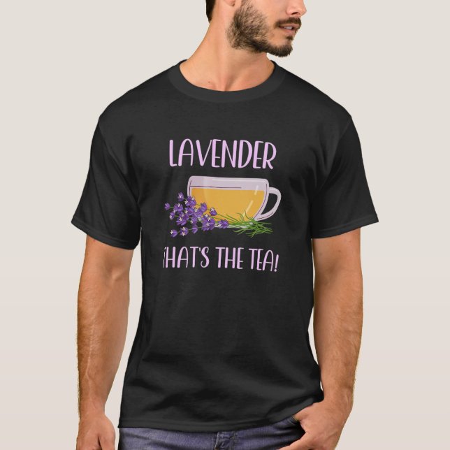Lavender Tea Herbalism Herbalist Jokes T-Shirt (Vorderseite)