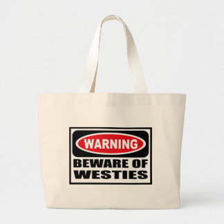 L'avertissement PRENNENT GARDE du sac de WESTIES