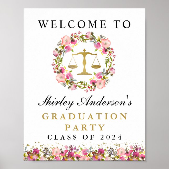 Law School Graduation Pink Floral Welcome Sign Poster (Vorne)