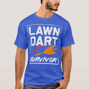 Lawn Dart Survivor Shirt_1 T-Shirt