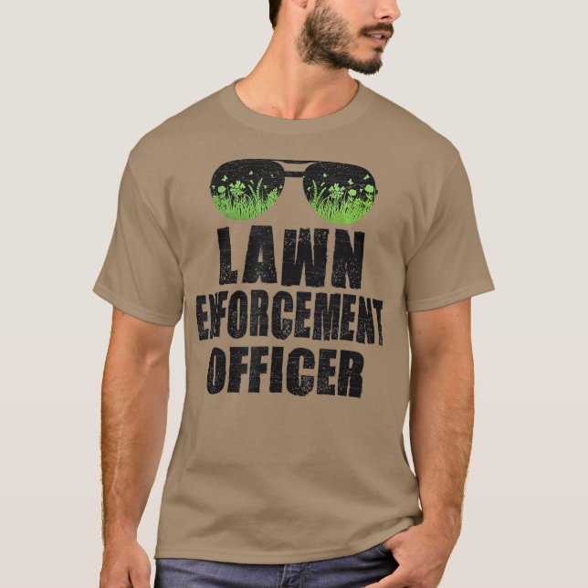 LAWN ENFORCEMENT OFFICER Landscaper Gardener Dad T-Shirt (Vorderseite)