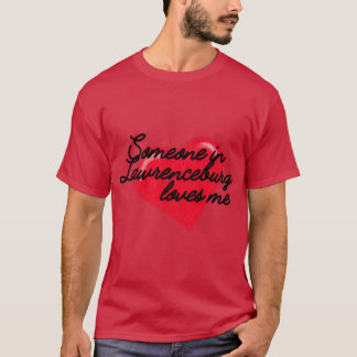 Lawrenceburg Kentucky jemand liebt mich T-Shirt