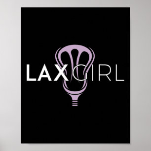 Lax Girl Female Lacrosse Sports Lax T-Shirt Poster