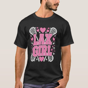 Lax Girl Lacrosse Stick Player Mama Goalie Ehefrau T-Shirt