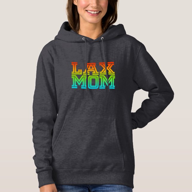 Lax-Mama Hoodie (Vorderseite)